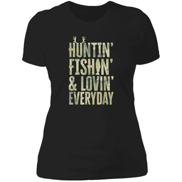 hunting fishing loving every day lady t-shirt