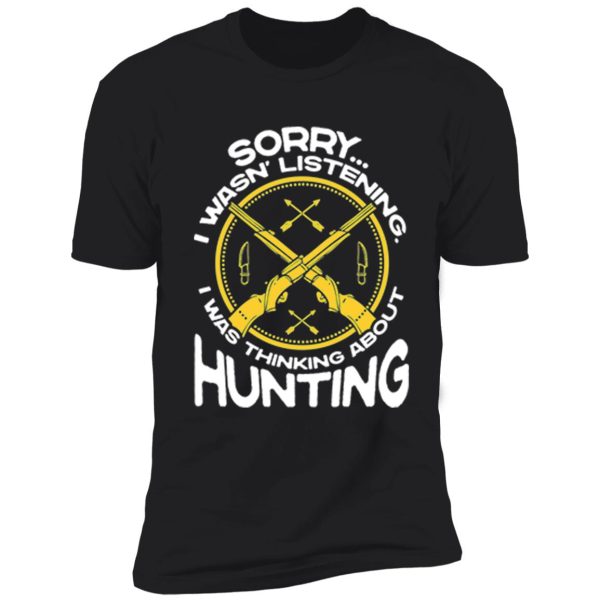 hunting for hunters who love to hunt funny sayings shirt