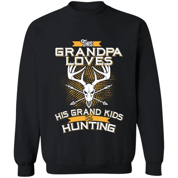 hunting grandpa sweatshirt