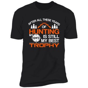 hunting hunter wife guns trophy gift shirt
