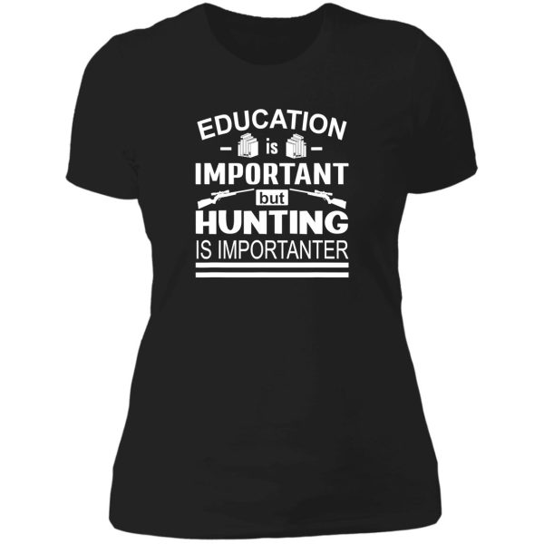 hunting is importanter funny hunter lady t-shirt