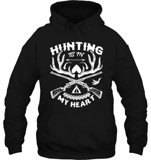 hunting is my heart hoodie