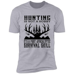 hunting is not-01 shirt
