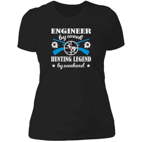 hunting legend engineer by weekend lady t-shirt