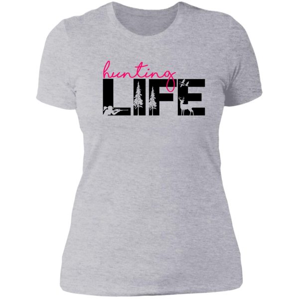 hunting life girls who hunt womens hunting apparel lady t-shirt