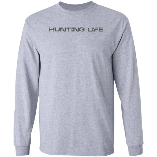 hunting life long sleeve