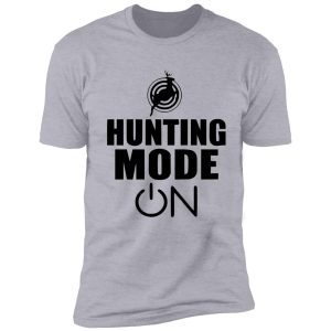 hunting mode on shirt