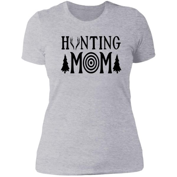 hunting mom - family hunting series lady t-shirt