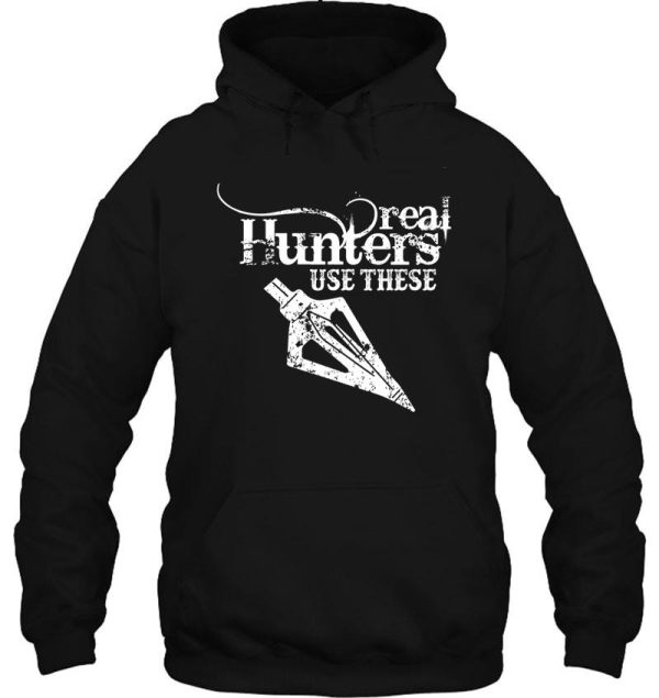 hunting real hunters use these hoodie