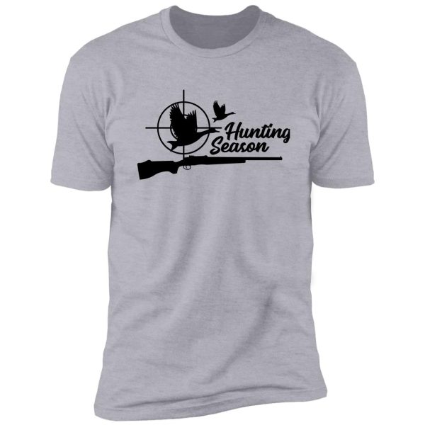 hunting season : cool design for bird hunters shirt