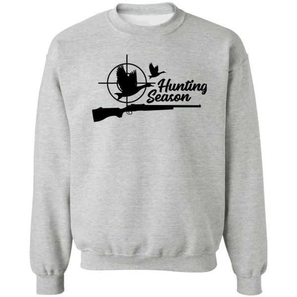 hunting season cool design for bird hunters sweatshirt