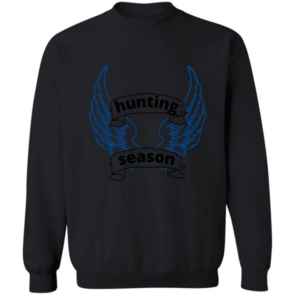 hunting season sweatshirt