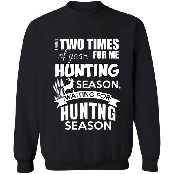 hunting season sweatshirt