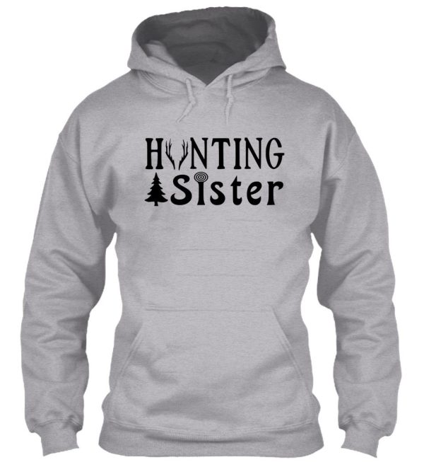 hunting sister - family hunting series hoodie