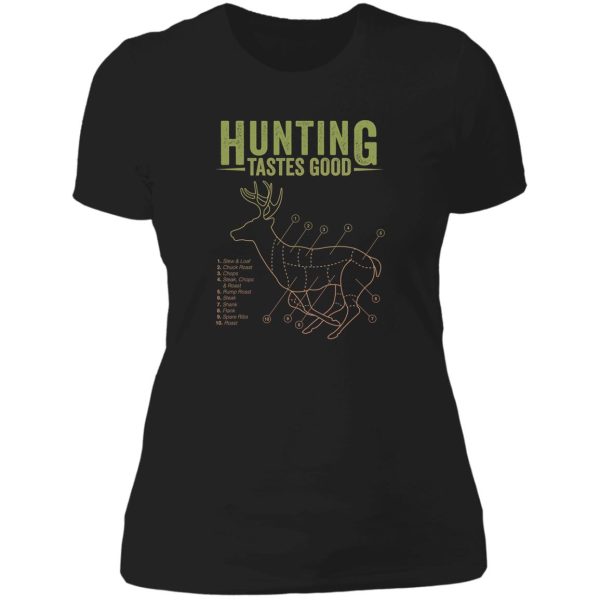 hunting tastes good - deer hunting design lady t-shirt