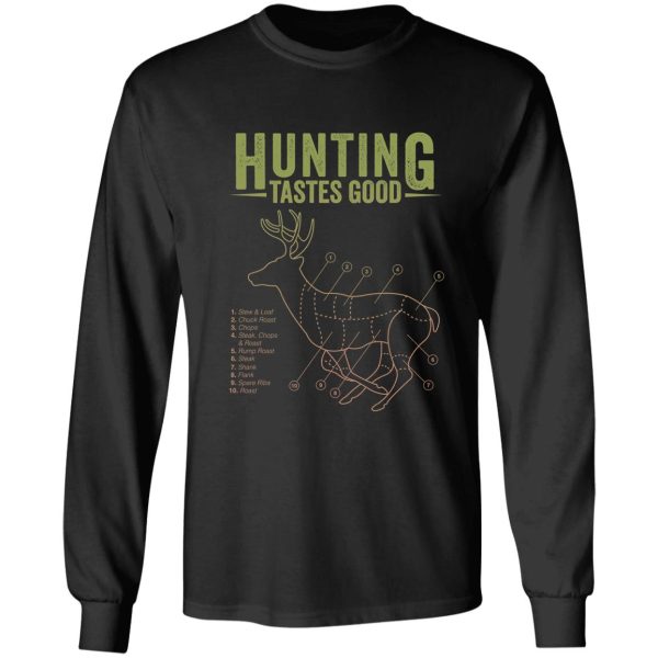 hunting tastes good - deer hunting design long sleeve