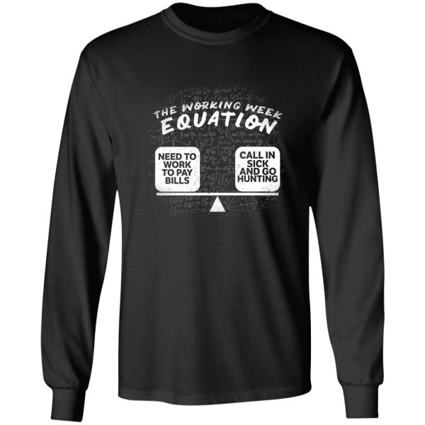 hunting the working week equation long sleeve