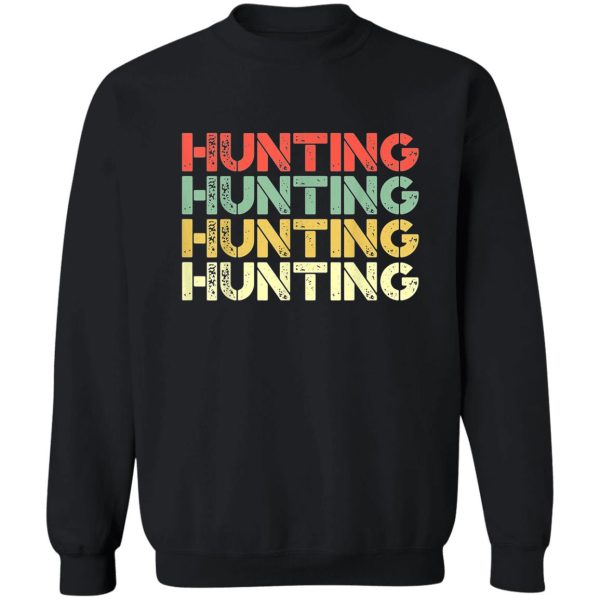 hunting vintage retro sweatshirt