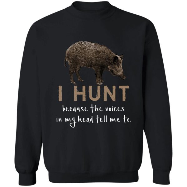 hunting with wild boar t-shirt sweatshirt