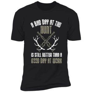 hunting work hunter saying funny shirt