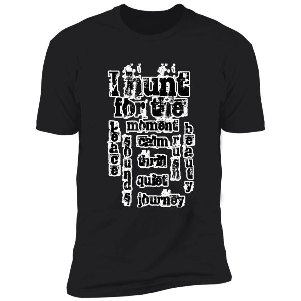 hunts i hunt 2 funny natural hunting shirt