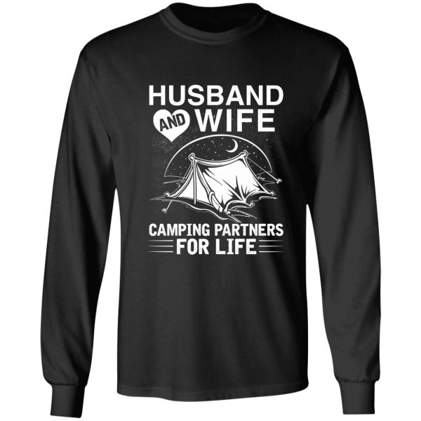 husband and wife camping partners for life long sleeve