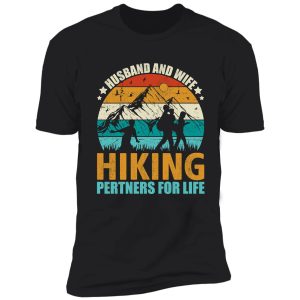 husband and wife hiking pertners for life shirt