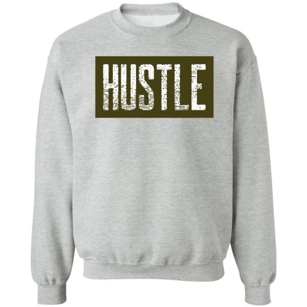 hustle word design sweatshirt