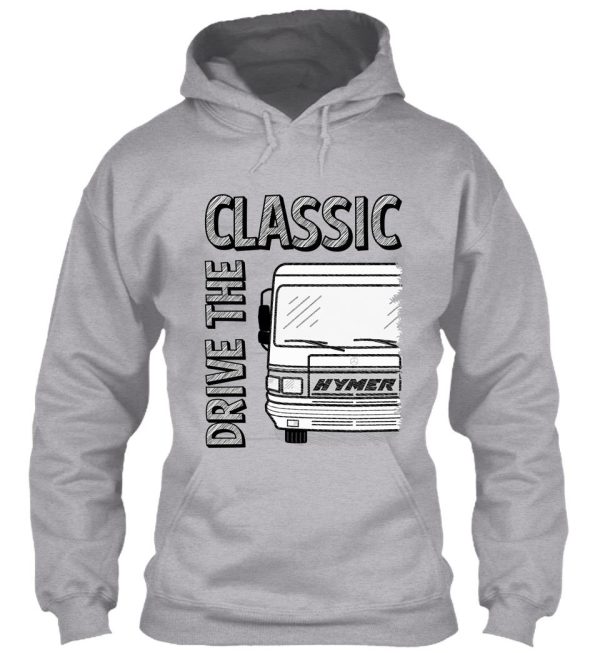 hymer drive the classic hoodie