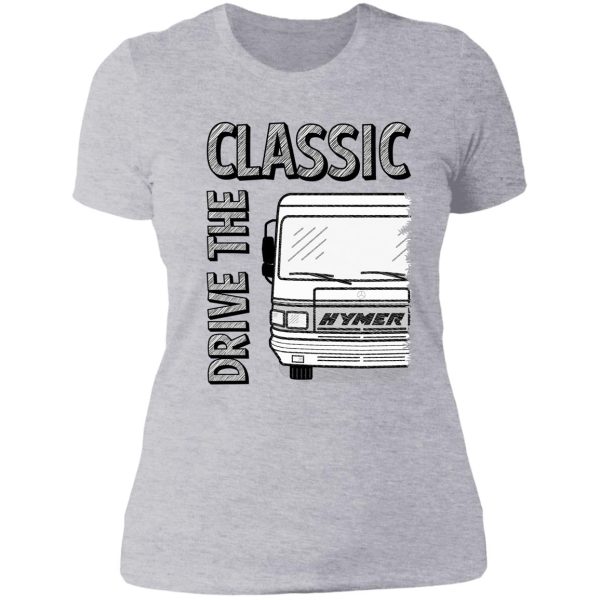 hymer drive the classic lady t-shirt