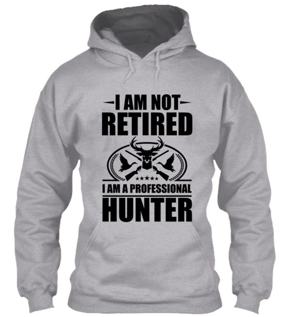 i am a professional hunter hoodie