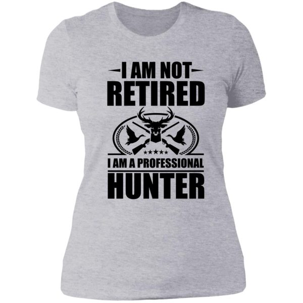 i am a professional hunter lady t-shirt