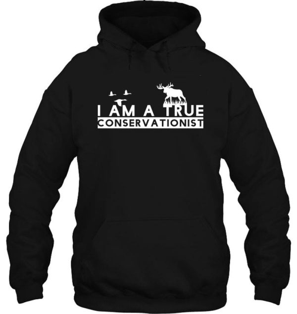 i am a true conservationist t-shirt & stickers funny hunting shirt hoodie