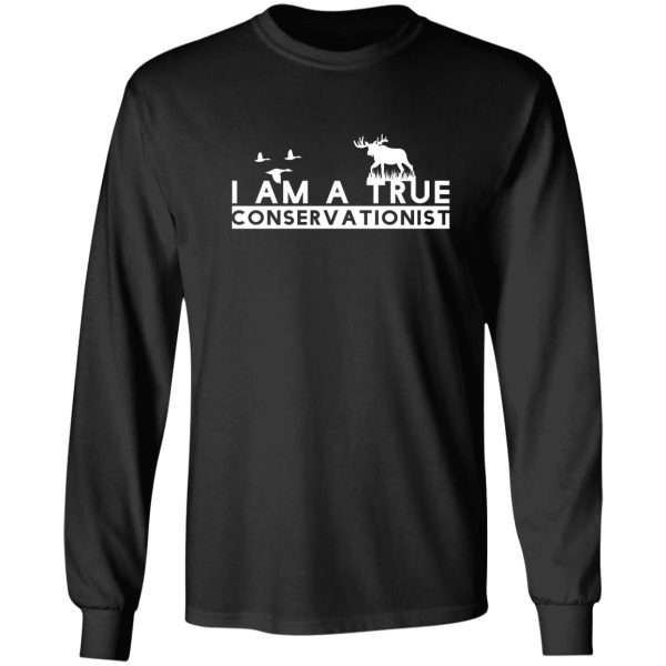 i am a true conservationist t-shirt & stickers funny hunting shirt long sleeve