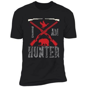 i am hunter funny natural hunting shirt