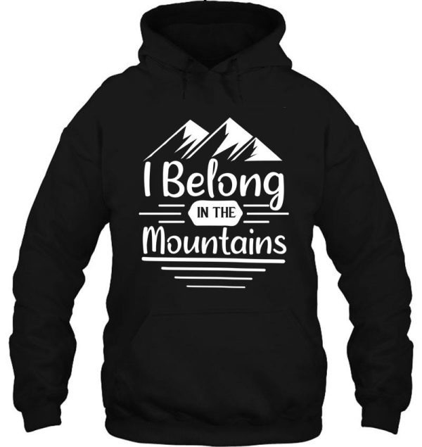 i belong in the mountains hoodie