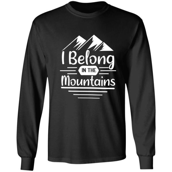 i belong in the mountains long sleeve