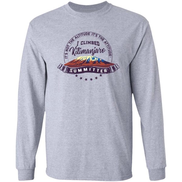 i climbed kilimanjaro long sleeve