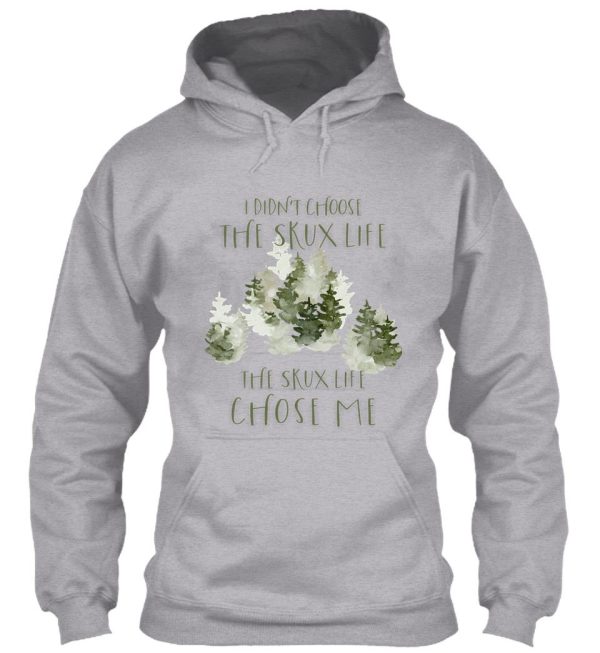 i didn&#39t choose the skux life hunt for the wilderpeople quote hoodie