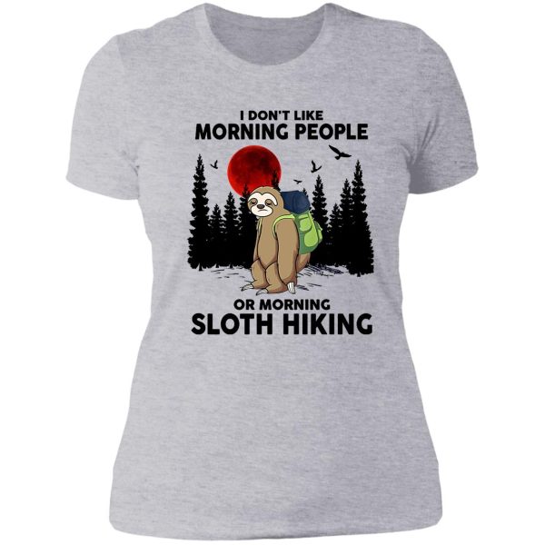 i dont like morning people or morning sloth hiking lady t-shirt