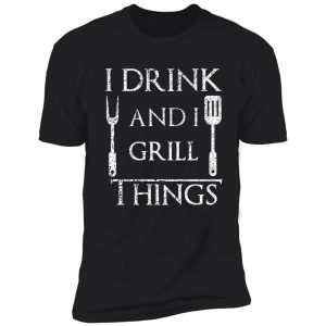 i drink and i grill things funny bbq parody shirt