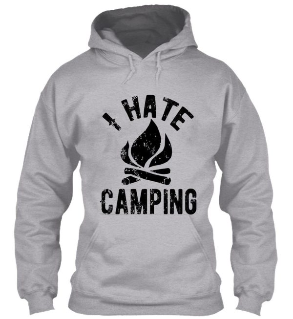 i hate camping hoodie