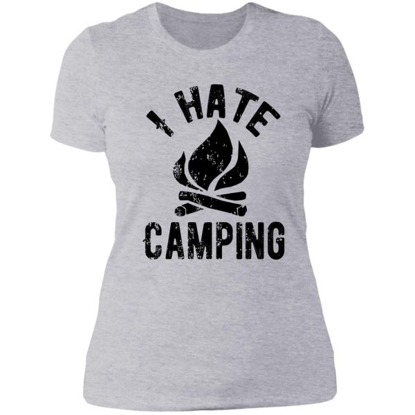 i hate camping lady t-shirt