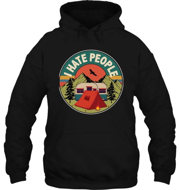 i hate people camping hoodie