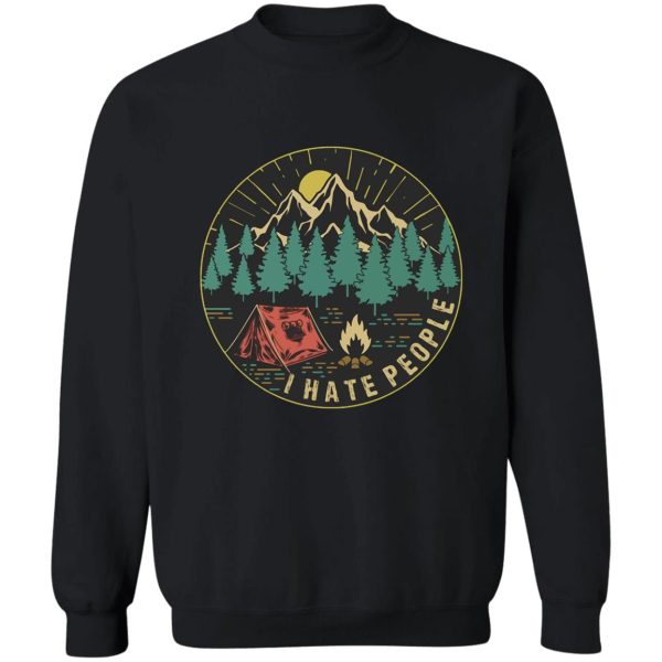 i hate people camping sweatshirt