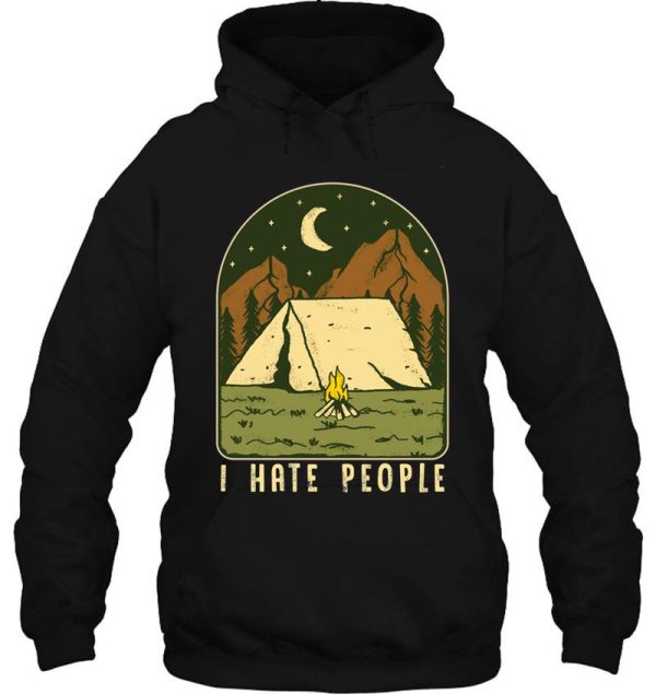 i hate people funny nature camping outdoors hoodie