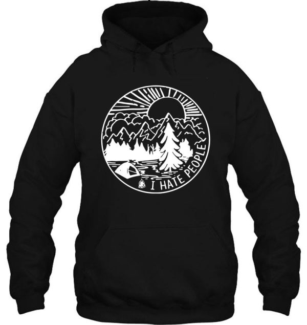 i hate people quote for camping lovers hoodie