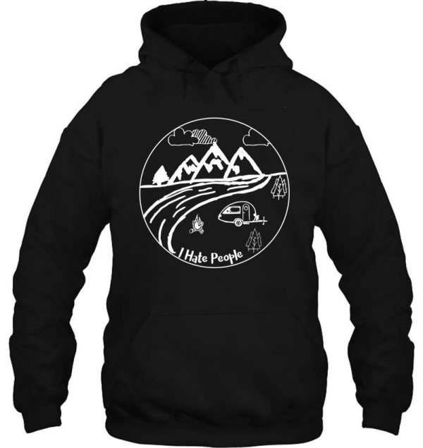 i hate people tear drop trailer hoodie