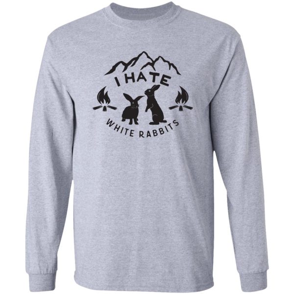 i hate white rabbits campfire tradition long sleeve