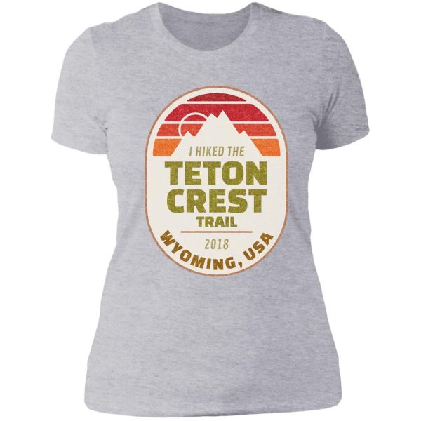 i hiked the teton crest trail wyoming usa lady t-shirt